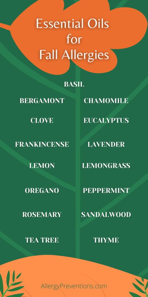 Essential oils for fall allergies infographic- basil, bergamont, chamomile, clove, eucalyptus, frankincense, lavender, lemon, lemongrass, oregano, peppermint, rosemary, sandalwood, tea tree, thyme. allergypreventions.com 