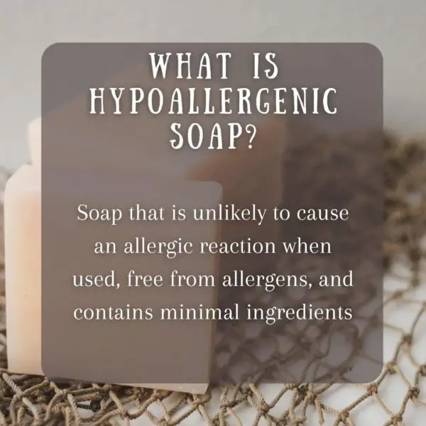 what-is-hypoallergenic-soap? infographic-soap-that-is-unlikely-to-cause-an-allergic-reaction-when-used-free-from-allergens-and-contains-minimal-ingredients