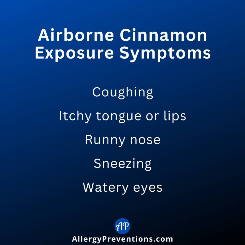 Airborne cinnamon exposure symptoms infographic. Symptoms are coughing, itchy tongue or lips runny nose, sneezing, and watery eyes.