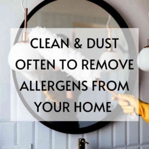 image clean and dust often to remove allergens from your home #allergypreventions