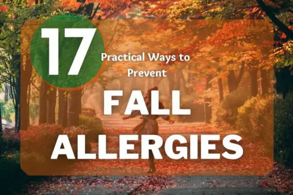 17 practical ways to prevent fall allergies - allergypreventions.com