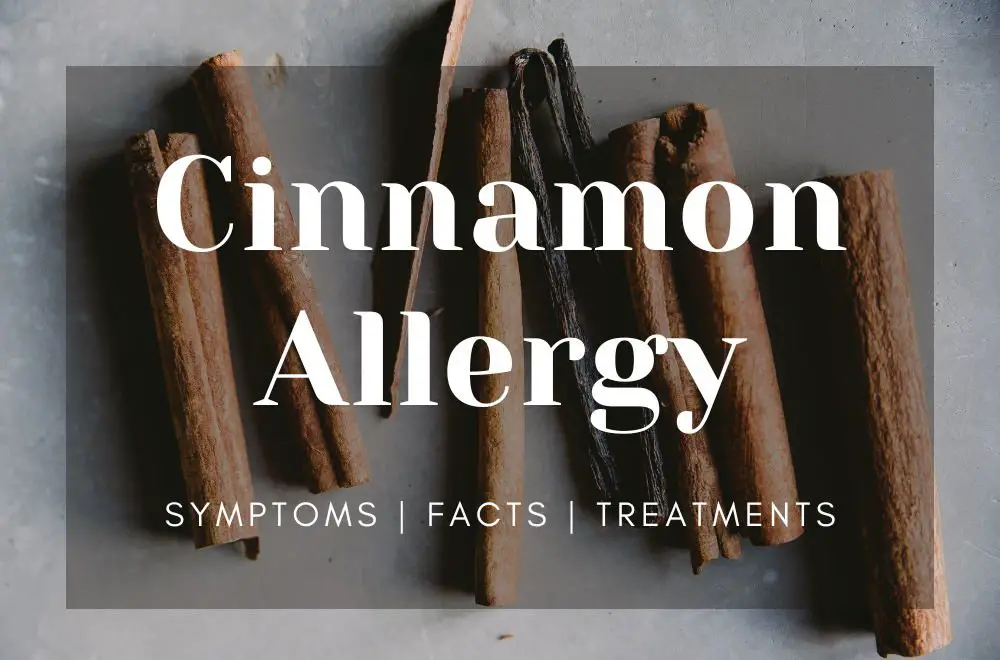 Cinnamon Allergy: Symptoms, Reactions, Treatments