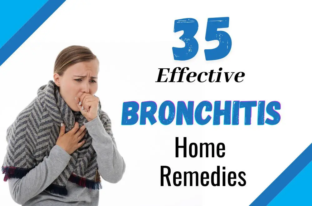 35 Effective Bronchitis Home Remedies