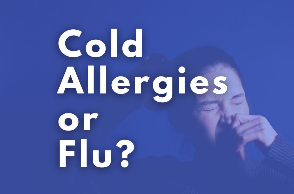 Cold, Allergies, or Flu?