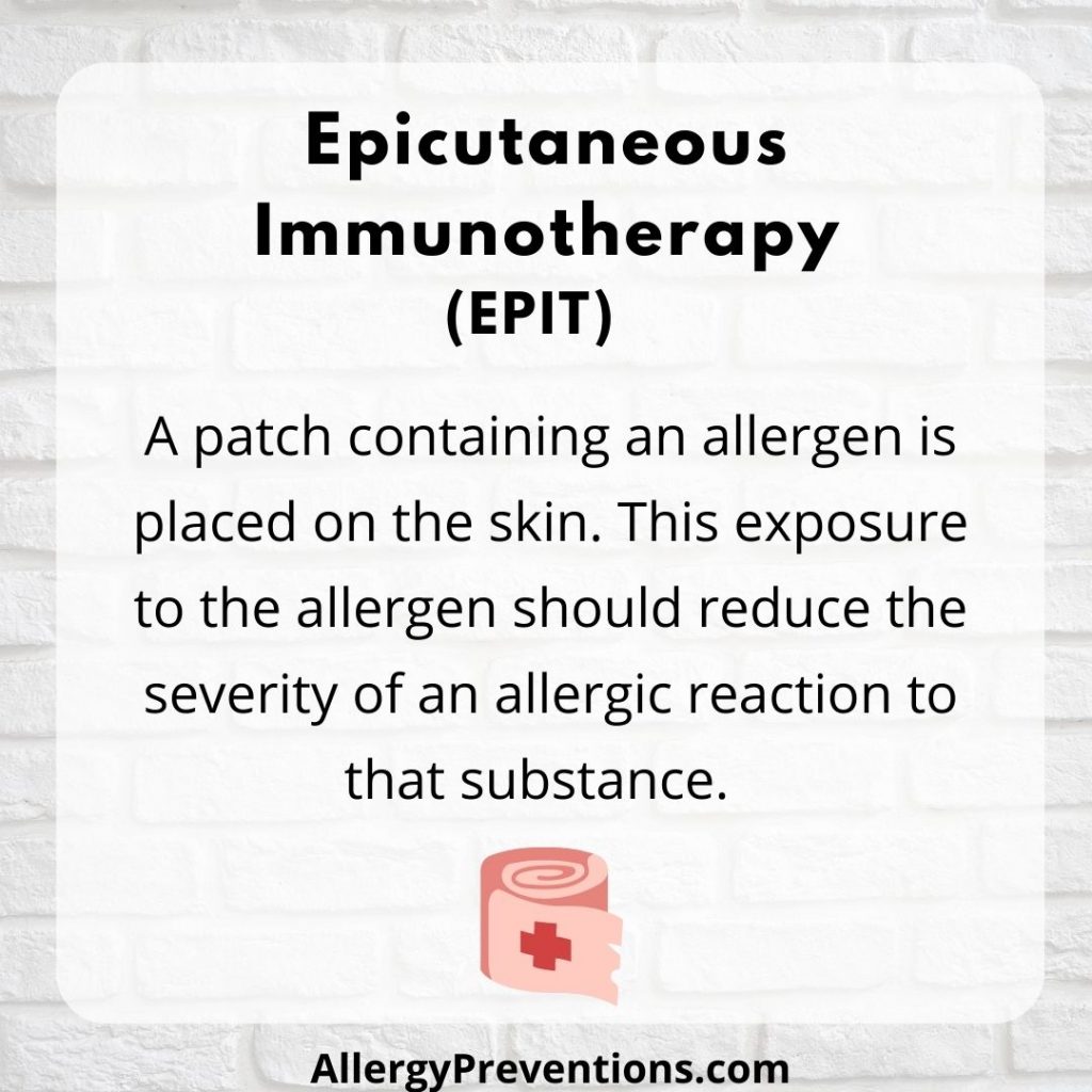 Epicutaneous Immunotherapy (EPIT) infographic fact. EPIT is a patch containing an allergen is placed on the skin. This exposure to the allergen should reduce the severity of an allergic reaction to that substance.