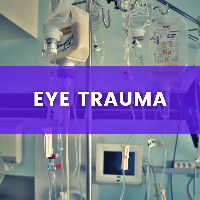 medical equipment and IV bags hanging, with text inlay that says "eye trauma"