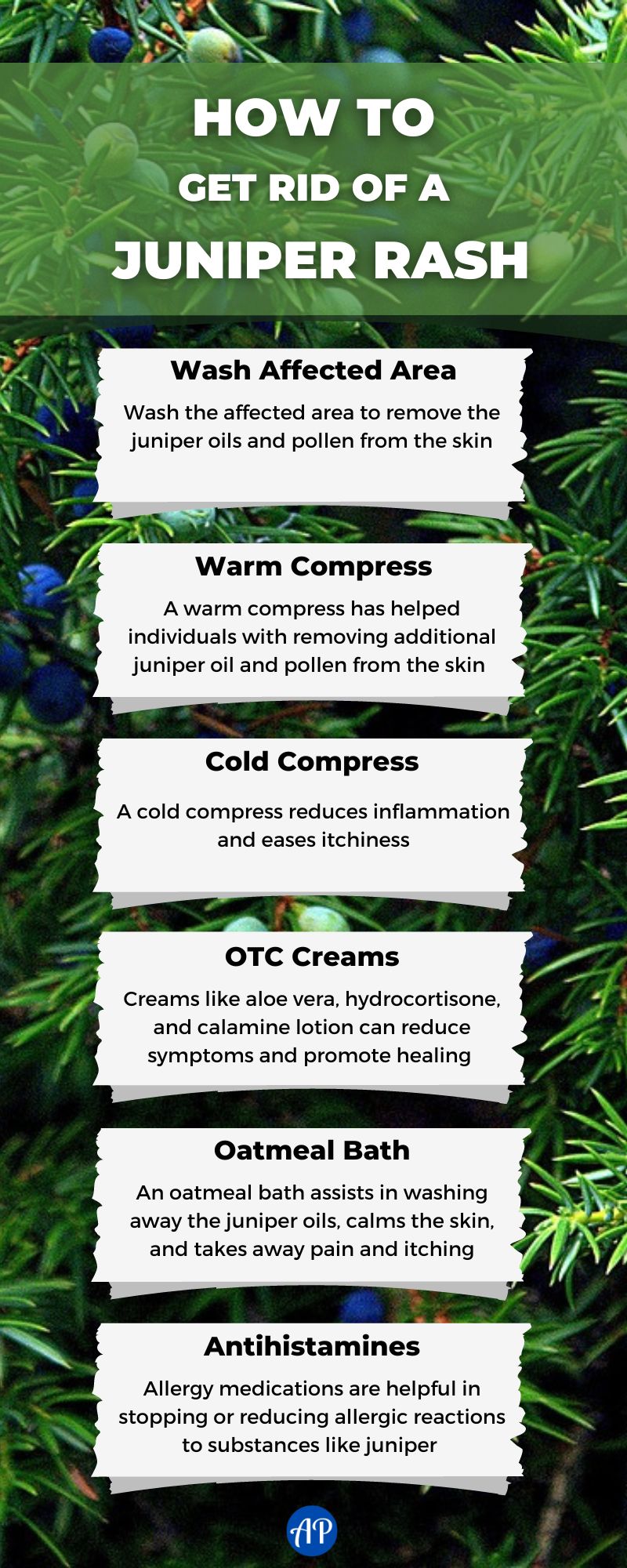 How to get rid of a juniper rash infographic. Ways to get rid of a juniper tree rash: Wash the affected area, use a warm compress, use a cold compress, try over-the-counter creams, an oatmeal bath, and consider antihistamines.